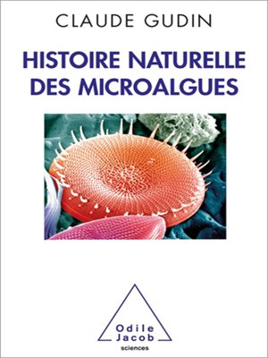 cover image of Histoire naturelle des microalgues